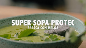 Sopa Fria de Meloa e Super Sopa Protec
